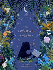 The Little Witch's Book of Spells by Ariel Kusby, Olga Baumert, 9781452183619