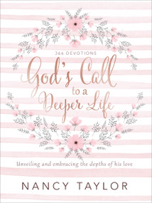 God's Call to a Deeper Life (Unveiling and Embracing the Depths of His Love) by Nancy Taylor, 9781496430113