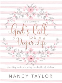 God's Call to a Deeper Life (Unveiling and Embracing the Depths of His Love) by Nancy Taylor, 9781496430113