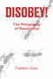 Disobey (A Philosophy of Resistance) by Frederic Gros, 9781788736312