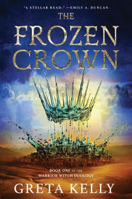The Frozen Crown (A Novel) - 9780062956965 by Greta Kelly, 9780062956965