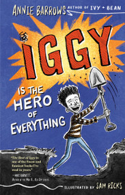 Iggy Is the Hero of Everything by Annie Barrows, Sam Ricks, 9781984813367