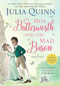 Miss Butterworth and the Mad Baron (A Graphic Novel) by Julia Quinn, Violet Charles, 9780062958594
