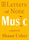 Letters of Note: Music by Shaun Usher, 9780143134657