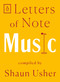Letters of Note: Music by Shaun Usher, 9780143134657