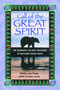 Call of the Great Spirit (The Shamanic Life and Teachings of Medicine Grizzly Bear) by Bobby Lake-Thom, 9781879181663