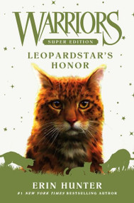 Warriors Super Edition: Leopardstar's Honor - 9780062963079 by Erin Hunter, 9780062963079