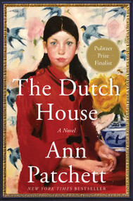 The Dutch House (A Novel) - 9780062963680 by Ann Patchett, 9780062963680