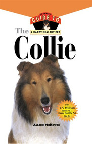 Collie (An Owner's Guide to a Happy Healthy Pet) by Allene McKewen, 9781620457559