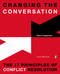 Changing the Conversation (The 17 Principles of Conflict Resolution) by Dana Caspersen, Joost Elffers, 9780143126867
