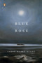 Blue Rose by Carol Muske-Dukes, 9780143131250