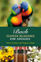 Bach Flower Remedies for Animals by Gregory Vlamis, Helen Graham, 9781899171729