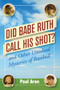 Did Babe Ruth Call His Shot? (And Other Unsolved Mysteries of Baseball) by Paul Aron, 9781620456095