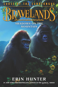 Bravelands: Curse of the Sandtongue #1: Shadows on the Mountain by Erin Hunter, 9780062966841