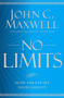 No Limits (Blow the CAP Off Your Capacity) - 9781455548255 by John C. Maxwell, 9781455548255