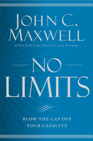 No Limits (Blow the CAP Off Your Capacity) - 9781455548255 by John C. Maxwell