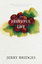 The Fruitful Life by Jerry Bridges, 9781600060274