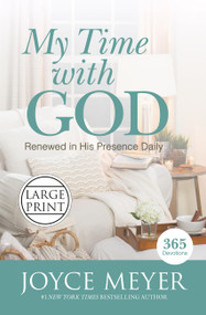 My Time with God (Renewed in His Presence Daily) by Joyce Meyer, 9781455560127