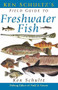 Ken Schultz's Field Guide to Freshwater Fish - 9781620458433 by Ken Schultz, 9781620458433
