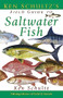 Ken Schultz's Field Guide to Saltwater Fish - 9781620458464 by Ken Schultz, 9781620458464