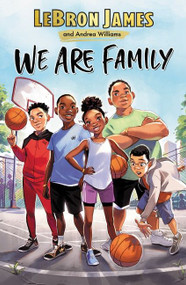 We Are Family - 9780062971098 by LeBron James, Andrea Williams, 9780062971098