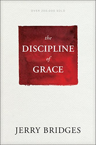 The Discipline of Grace - 9781631468728 by Jerry Bridges, 9781631468728