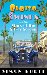 Blotto, Twinks and the Stars of the Silver Screen by Simon Brett, 9781472118295