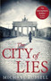 The City of Lies by Michael Russell, 9781472121974