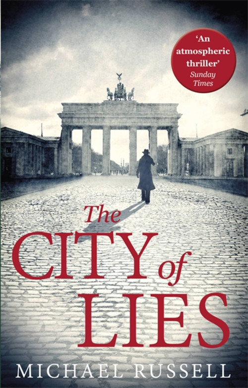 The City of Lies by Michael Russell, 9781472121974