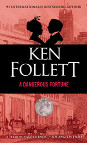 A Dangerous Fortune (A Novel) by Ken Follett, 9780440217497