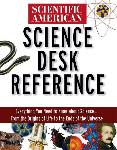 Scientific American Science Desk Reference by The Editors of Scientific American, Scientific American, 9781620457184