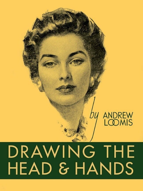 Drawing the Head and Hands by Andrew Loomis, 9780857680976