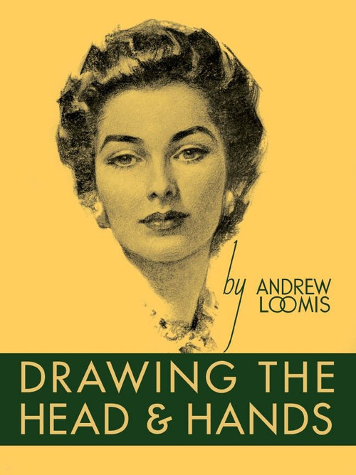 Drawing the Head and Hands by Andrew Loomis, 9780857680976
