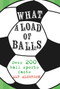 What a Load of Balls (Over 200 ball sports facts) by Alf Alderson, 9781911026617