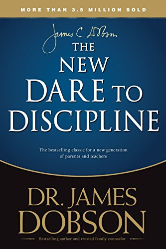The New Dare to Discipline by James C. Dobson, 9781414391359