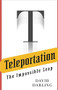 Teleportation (The Impossible Leap) by David Darling, 9780471470953