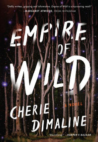 Empire of Wild (A Novel) by Cherie Dimaline, 9780062975959