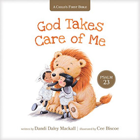 God Takes Care of Me (Psalm 23) by Dandi Daley Mackall, Cee Biscoe, 9781496432766