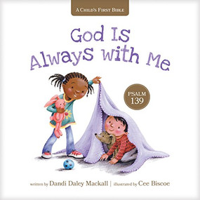God Is Always with Me (Psalm 139) by Dandi Daley Mackall, Cee Biscoe, 9781496432773