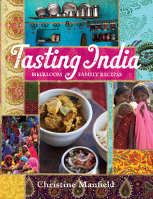 Tasting India (Heirloom Family Recipes) by Christine Manfield, 9781925791310