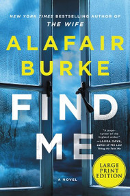 Find Me (A Novel) - 9780062979148 by Alafair Burke, 9780062979148