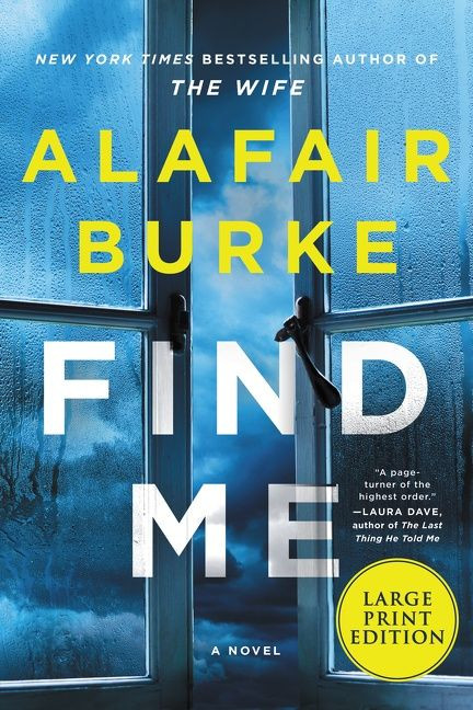 Find Me (A Novel) - 9780062979148 by Alafair Burke, 9780062979148