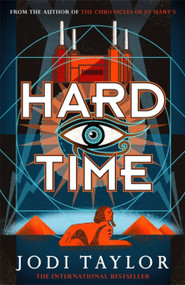 Hard Time by Jodi Taylor, 9781472273147