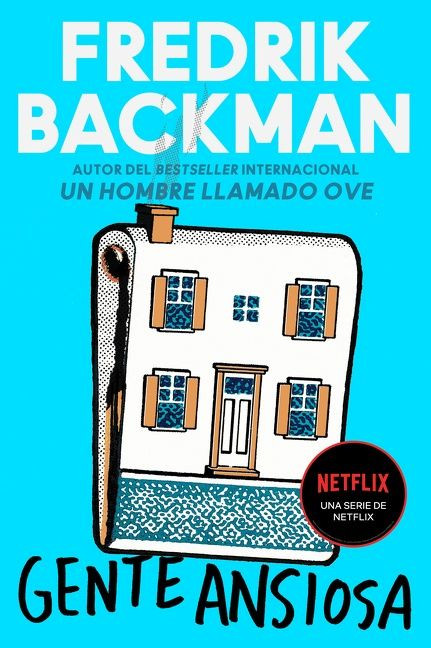 Anxious People \ Gente ansiosa (Spanish Edition) by Fredrik Backman, Carmen Montes Cano, 9780062980588