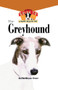 The Greyhound (An Owner's Guide to a Happy Healthy Pet) by Daniel Braun Stern, 9781620457405