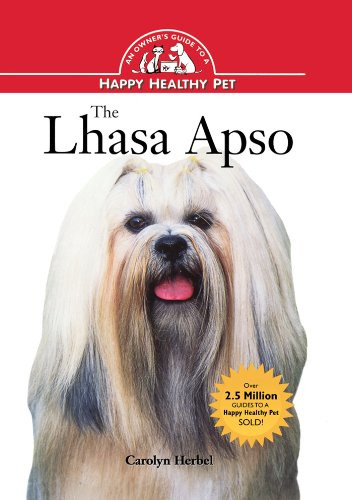 The Lhasa Apso (An Owner's Guide to a Happy Healthy Pet) by Carolyn Herbel, 9781620457313