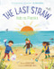 The Last Straw: Kids vs. Plastics by Susan Hood, Christiane Engel, 9780062981394