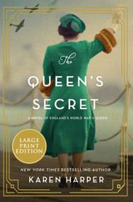 The Queen's Secret (A Novel of England's World War II Queen) - 9780062979056 by Karen Harper, 9780062979056