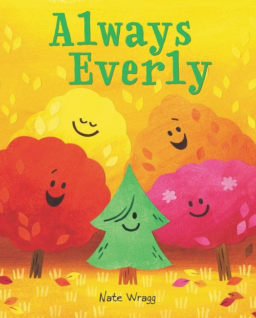 Always Everly (A Christmas Holiday Book for Kids) by Nate Wragg, Nate Wragg, 9780062982797