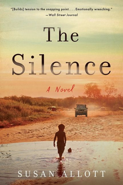 The Silence (A Novel) by Susan Allott, 9780062983565
